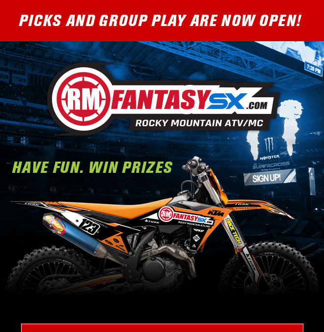 Picks and Group Play are now open! RMFantasySX.com Rocky Mountain ATV/MC. Have fun. Win prizes.