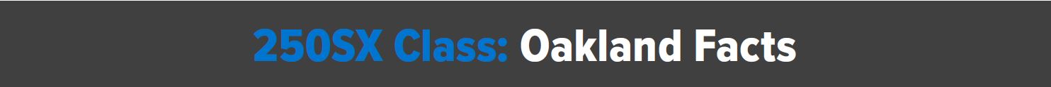 250 Class Oakland Facts