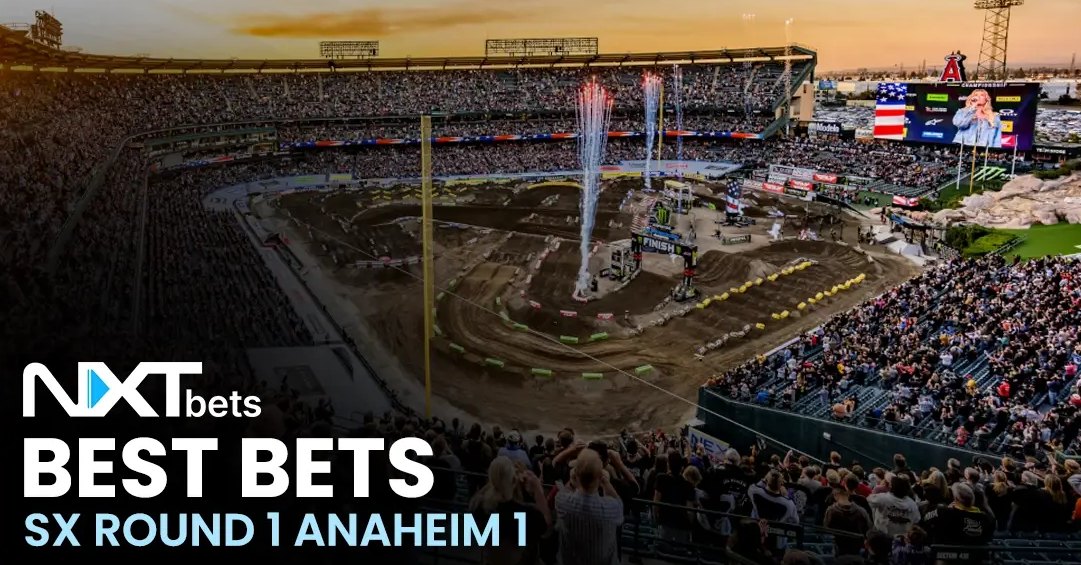 NXTbets Best Bets SX Round 1 Anaheim 1
